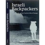 Israeli Backpackers and Their Society: A View From Afar by NOY, CHAIM; Cohen, Erik, 9780791464977
