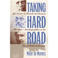 Taking the Hard Road by Maynes, Mary Jo, 9780807844977