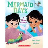 A New Friend: An Acorn Book (Mermaid Days #3) by Lukoff, Kyle; Uno, Kat, 9781338794977