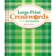 Large Print Crosswords #9 by Gaffney, Matt, 9781454904977