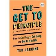 The Get to Principle by Larkins, Ted, 9781492694977