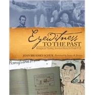Eyewitness to the Past,Schur, Joan Brodsky,9781571104977