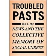 Troubled Pasts by Edy, Jill A., 9781592134977