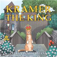 Kramer The King by Evelyn Wassermann, 9781665564977