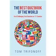 The Best Quiz Book of the World by Trifonoff, Tom, 9781796004977