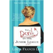 The Devil in the Junior League by Lee, Linda Francis, 9780312354978