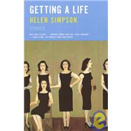 Getting a Life Stories by SIMPSON, HELEN, 9780375724978