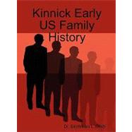 Kinnick Early Us Family History by Smith, Bill, 9780557054978