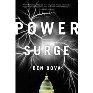 Power Surge A Novel by Bova, Ben, 9780765334978