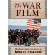 The War Film by Eberwein, Robert, 9780813534978