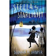Stella by Starlight by Draper, Sharon M., 9781442494978