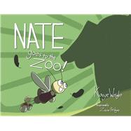 Nate Goes to the Zoo Book 2 by Wright, Kaye, 9798350924978