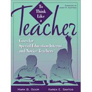 To Think Like a Teacher :...,Goor, Mark B.; Santos, Karen...,9780205284979