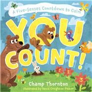 You Count A Five-Senses Countdown to Calm by Thornton, Champ; Creighton-Pester, David, 9781087764979