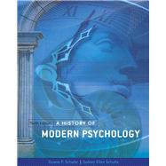 A History of Modern Psychology by Schultz, Duane P.; Schultz, Sydney Ellen, 9781111344979