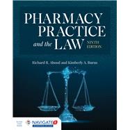 Pharmacy Practice and the Law by Abood, Richard R.; Burns, Kimberly A., 9781284154979