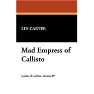 Mad Empress of Callisto by Carter, Lin, 9781434494979