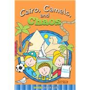 Cairo, Camels, and Chaos by Klepeis, Alicia; Abbott, Simon, 9781634304979