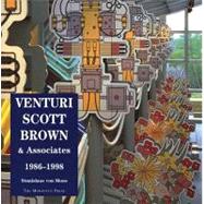 Venturi, Scott Brown and Associates Buildings and Projects, 1986-1998 by Von Moos, Stanislaus, 9781885254979