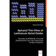 Epitaxial Thin Films of Lanthanum Nickel Oxides by Lopez, Monica Burriel, 9783836474979