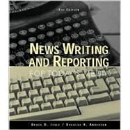 News Writing and Reporting for Today's Media by Itule, Bruce D.; Anderson, Douglas A., 9780073654980