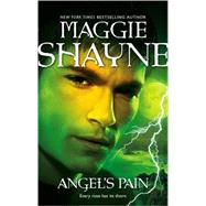 Angel's Pain by Shayne, Maggie, 9780778324980