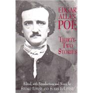 Thirty-Two Stories by Poe, Edgar Allan; Levine, Stuart; Levine, Susan, 9780872204980