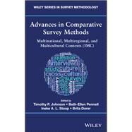 Advances in Comparative Survey Methods Multinational, Multiregional, and Multicultural Contexts (3MC) by Johnson, Timothy P.; Pennell, Beth-ellen; Stoop, Ineke A. L.; Dorer, Brita, 9781118884980
