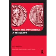 Rome and Provincial Resistance by Gambash; Gil, 9781138824980