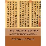 The Heart Sutra by Yung, Stephanie, 9781523244980