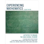 Experiencing Mathematics Activities to Engage the High School Student by Breunlin, James R.; Kasper, Timothy A.; Kolet, Michelle; Letzel, Kendra; Letzel, Thomas, 9781578864980