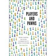 Players and Pawns by Fine, Gary Alan, 9780226264981