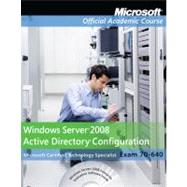 70-640 : Windows Server 2008 Active Directory Configuration Textbook with Lab Manual Trial CD and Student CD Set by Microsoft Official Academic Course (Microsoft Corporation), 9780470874981
