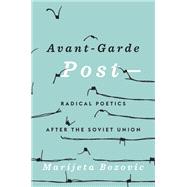 Avant-Garde Post by Marijeta Bozovic, 9780674294981