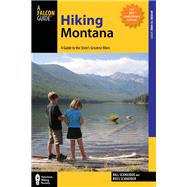 Hiking Montana, 10th A Guide to the State's Greatest Hikes by Schneider, Bill; Schneider, Russ, 9780762784981