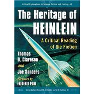 The Heritage of Heinlein by Clareson, Thomas D.; Sanders, Joe; Pohl, Frederik, 9780786474981