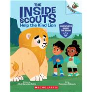 Help the Kind Lion: An Acorn Book (The Inside Scouts #1) by Ruths, Mitali Banerjee; Mahaney, Francesca, 9781338894981
