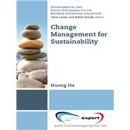 Change Management for Sustainability by Ha, Huong, 9781606494981