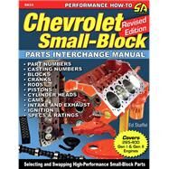 Chevrolet Small Block Parts Interchange Manual by Staffel, Ed, 9781613254981