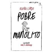 Pobre Manolito by Elvira Lindo, 9788432214981