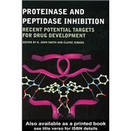 Proteinase and Peptidase Inhibition by Smith, H. John; Simons, Claire, 9780367454982