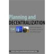 Planning and Decentralization: Contested Spaces for Public Action in the Global South by Beard; Victoria, 9780415414982