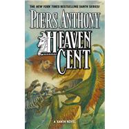 Heaven Cent by Anthony, Piers, 9780812574982