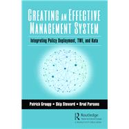 Creating an Effective Management System by Graupp, Patrick; Steward, Skip; Parsons, Brad; Duckett, Gregory, 9781138594982
