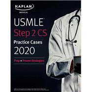 USMLE Step 2 CS Practice Cases 2020 Prep + Proven Strategies by Unknown, 9781506254982