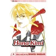 Hana-Kimi, Vol. 6 by Nakajo, Hisaya, 9781591164982