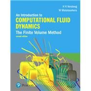 An Introduction to Computational Fluid Dynamics The Finite Volume Method by Versteeg, H.; Malalasekera, W., 9780131274983