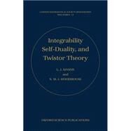 Integrability, Self-Duality, and Twistor Theory by Mason, L.; Woodhouse, N. M. J., 9780198534983
