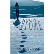 Alone by Crane, Robert J., 9781475184983
