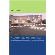 Negotiating for the Past by Goode, James F., 9780292714984